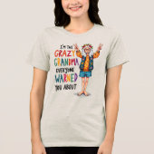クレイジーおばあちゃん注意 トライブレンドTシャツ (正面)