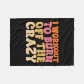 クレイジーなやる気を燃やすワークアウトTシャツ フリースブランケット (正面(横))