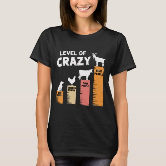 クレイジーな犬、ニワトリ、牛、ヤギのレベル Tシャツ (正面)