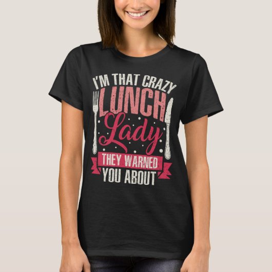クレイジーな給食のおばちゃん 学校給食調理員 Tシャツ (正面)