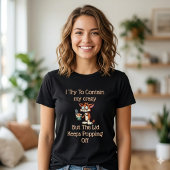 クレイジーな自分を抑えられない - 共感できるおもしろTシャツ Tシャツ