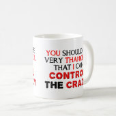 クレイジーをコントロール Funny Mug コーヒーマグカップ (正面右)