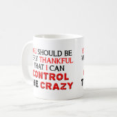 クレイジーをコントロール Funny Mug コーヒーマグカップ (正面左)