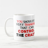クレイジーをコントロール Funny Mug コーヒーマグカップ (左)