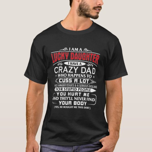 クレイジーダッドのラッキーダウター For Daughter Tシャツ (正面)