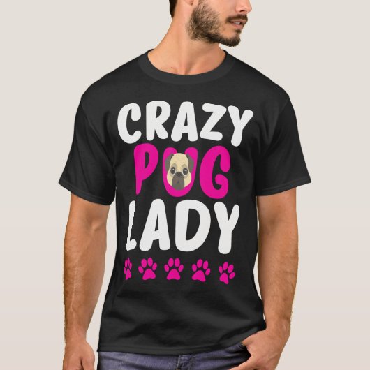 クレイジーパグレディ かわいいパグのママ Tシャツ (正面)