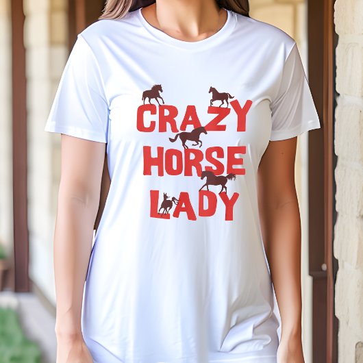 クレイジーホースレディTシャツ - 馬好きへの楽しいギフト Tシャツ