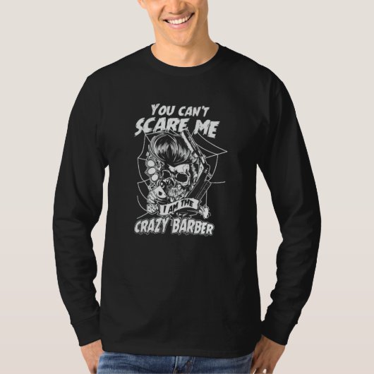 クレイジー理容師は怖がらない 最高の理容師 メンズ用 Tシャツ (正面)
