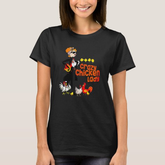 クレイジー・ニワトリ・レディ 女性 Tシャツ (正面)