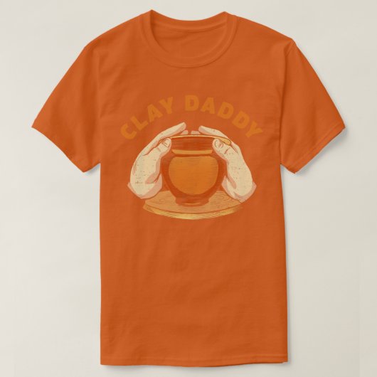 クレイダディおもしろい陶芸人粘土の父ポッター Tシャツ (デザイン正面)