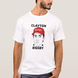 クレイトン・ビッグズビー MAGA パロディTシャツ - 風刺Tシャツ Tシャツ