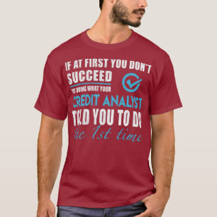 クレジット・アナリスト・ク レジット・アナリストお客様へ Tシャツ