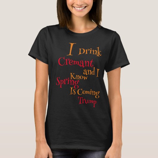 クレマンを飲んで、春が来るのがわかる Tシャツ (正面)