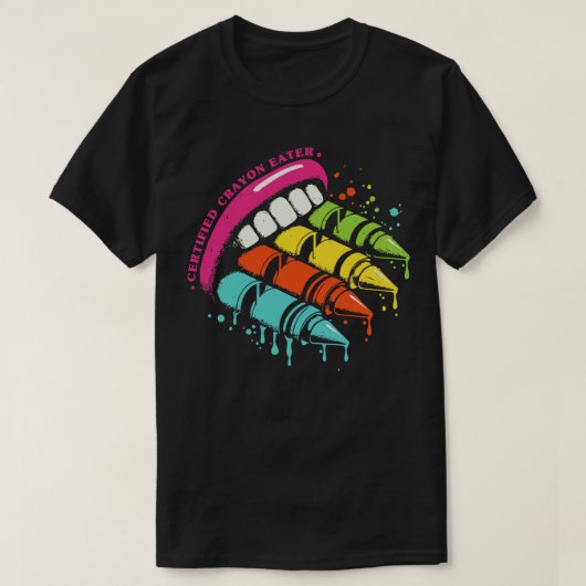 クレヨンを食べる認定を受けた人 Tシャツ (デザイン正面)