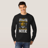 クレーンの操作私の仕事の最も難しい部分は Tシャツ (正面フル)