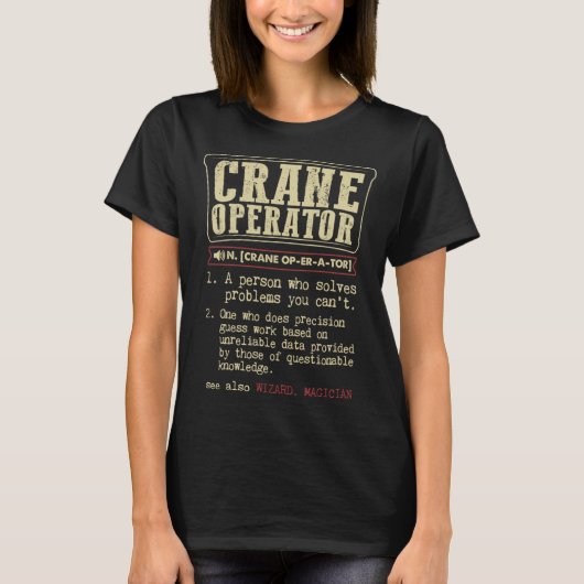 クレーンオペレーターのプレゼント 楽しい辞書の定義 Tシャツ (正面)