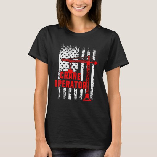クレーン操作者米国旗建物機構成体 Tシャツ (正面)