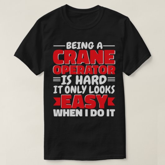 クレーン運転士とは、懸命建築労働者 Tシャツ (デザイン正面)