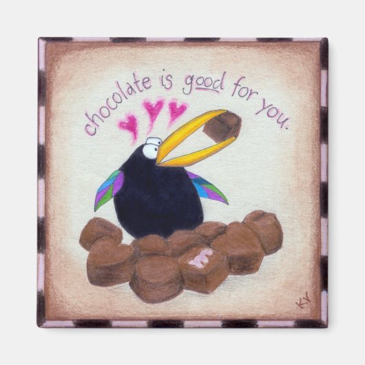 クロウはチョコレートが君に良いと言う マグネット (正面)