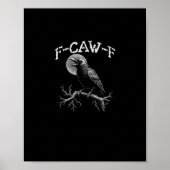 クロウF-Caw-F鳥クロウおもしろいユーモア三つ混みのトレンド ポスター (正面)