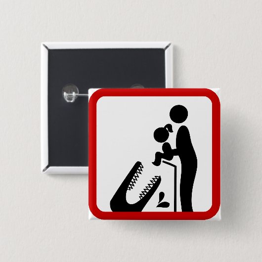 クロコダ食べ物を与えイルの動物園の看板に娘を追加しない 缶バッジ (正面&裏面)