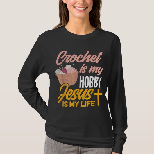 クロシェは私の趣味イエスは私の人生である – Christian C Tシャツ (正面)