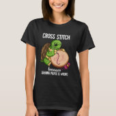 クロスステッチ 刺すなと言っているのに Tシャツ (正面)