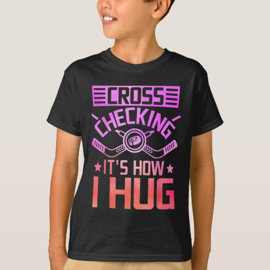 クロスチェックは私のハグのやり方 Tシャツ (正面)