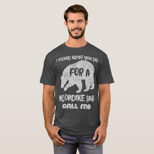 クロンダイクのバーで何をしたか聞いた Tシャツ (正面フル)