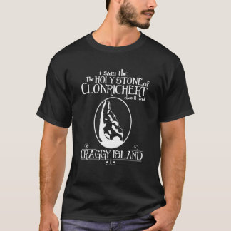 クロンリシャルトの聖なる石を見た Tシャツ