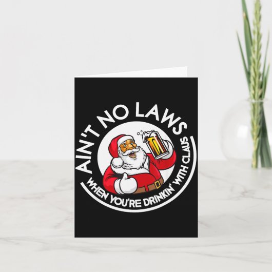 クロースと飲んでる時には法律なんてないんだ、クリス カード (正面)