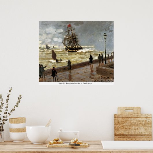 クロード・モネによる悪天候のル・アーブルのジェティ ポスター (キッチン)