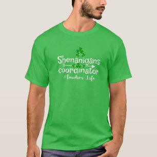 クローバーおもしろいシェナニガンコーディネーター先生ライフ Tシャツ
