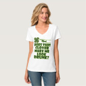 クローバーは私を飲まれて見させますか。 Tシャツ (正面フル)