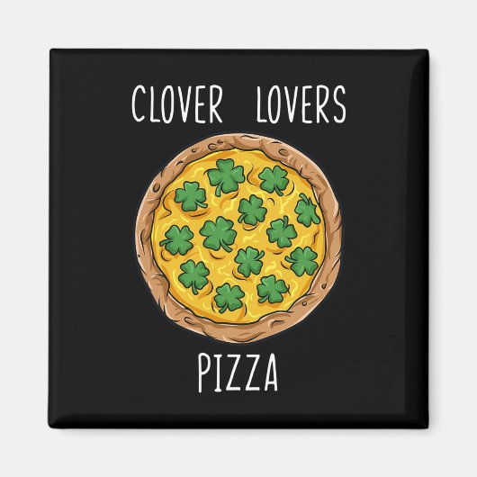 クローバーラバーズピザセントパトリックの日おもしろいボーイズガール マグネット (正面)