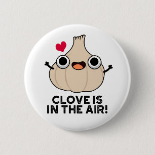 クローブは空気にんにくおもしろいんプリン 缶バッジ