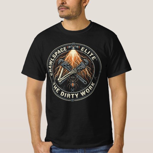 クロールスペース・エリート 汚れ仕事の配管工ギフト Tシャツ (正面)