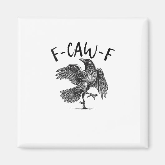 クロー、F-Caw-F 面白い鳥 マグネット (正面)