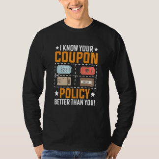クーポンで節約 私のクーポンポリシーはあなたより上手 Tシャツ