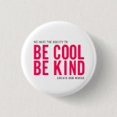 クールがあります親切があって下さい 缶バッジ (正面)