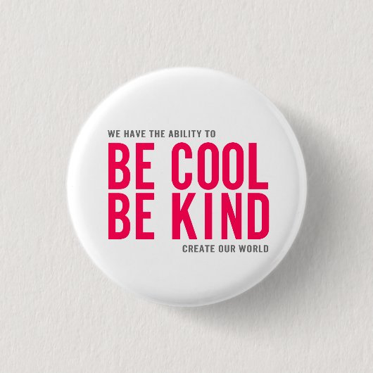 クールがあります親切があって下さい 缶バッジ (正面)
