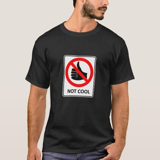クールではない交通標識 Tシャツ (正面)