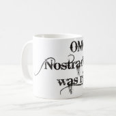 クールでグランジなフォントが付いているNostramadusのマグ コーヒーマグカップ (正面左)