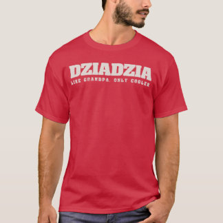 クールなじいちゃん Dziadzia ポーランドのおじいちゃん Tシャツ