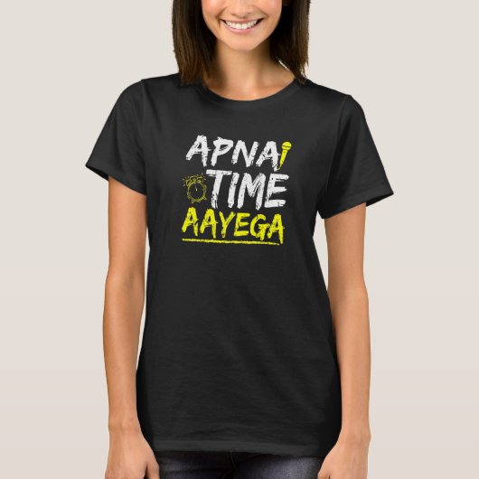 クールなヒンディー語スローガン Apna Time Aayega Tシャツ (正面)