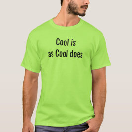 クールな行動がクールだ 説明的フレーズ 冗談 Tシャツ