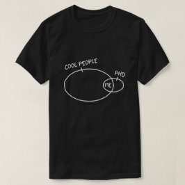 クールなPhDのTシャツ(暗い色) Tシャツ