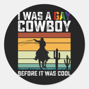 クールになる前からゲイカウボーイでした LGBT ラウンドシール