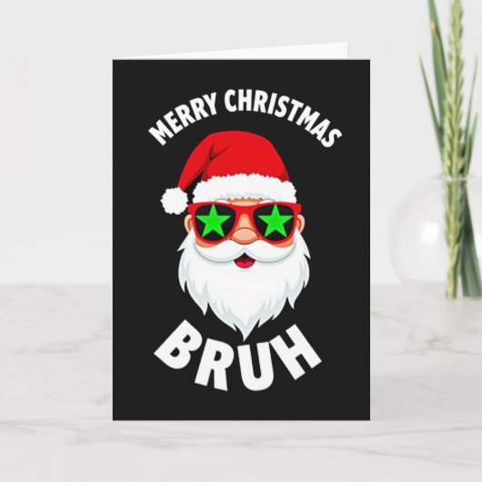 クールサンタクロース Bruh メメクリスマスカード 面白い カード (正面)