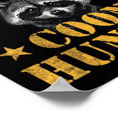 クーン狩りハンターおもしろい引用文ラクーン ポスター (角)